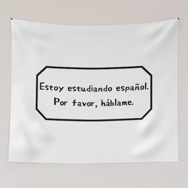 Item preview, I am studying Spanish, please speak to me. designed and sold by Aooms123.