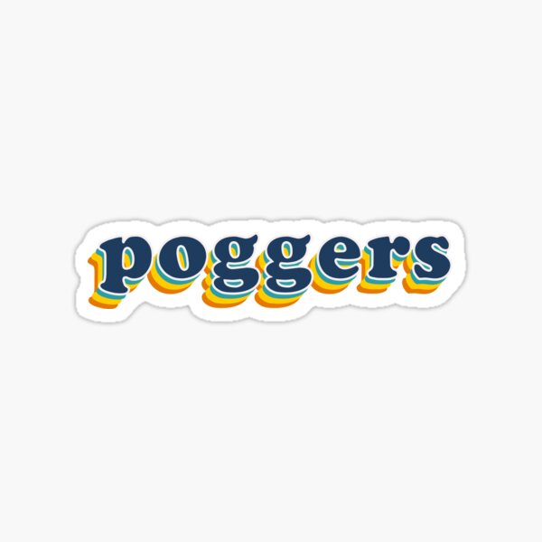 poggers sticker by alixh74 redbubble
