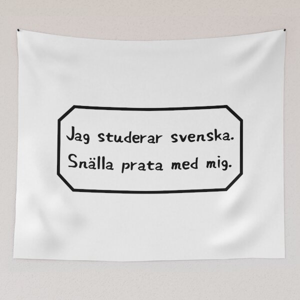 Item preview, I am studying Swedish, please speak to me. designed and sold by Aooms123.