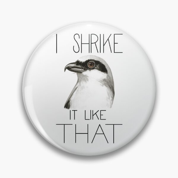 Item preview, I Shrike it Like That (Loggerhead Shrike) designed and sold by LauraWolfArtist.