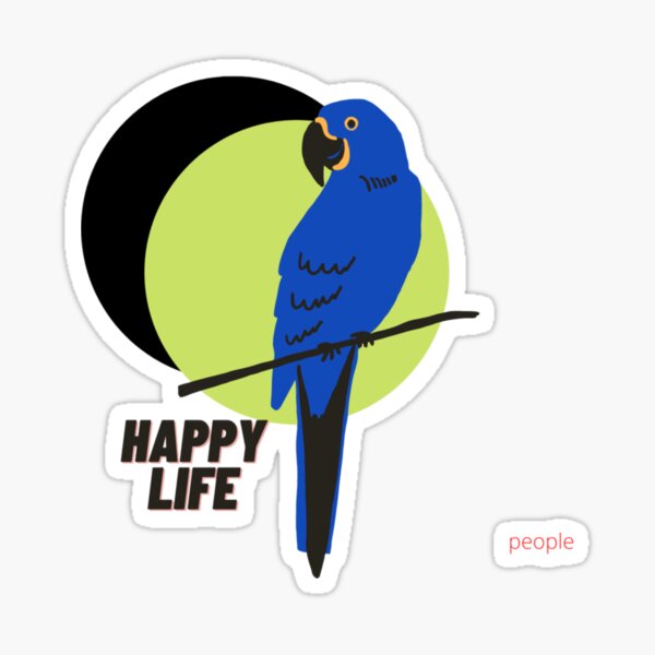 PARROT SAYS HAPPY LIFE Sticker