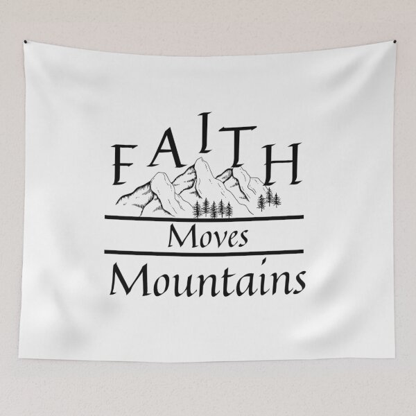 Item preview, Faith Moves Mountains designed and sold by dkgivens.