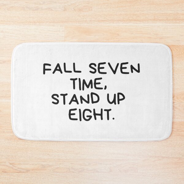Item preview, Fall seven time, stand up eight.(black version)  designed and sold by Bonicrazypeople.