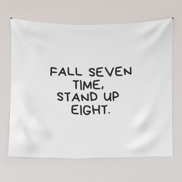 Item preview, Fall seven time, stand up eight.(black version)  designed and sold by Bonicrazypeople.