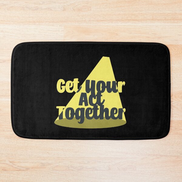 Item preview, Get Your Act Together designed and sold by Chubuter.