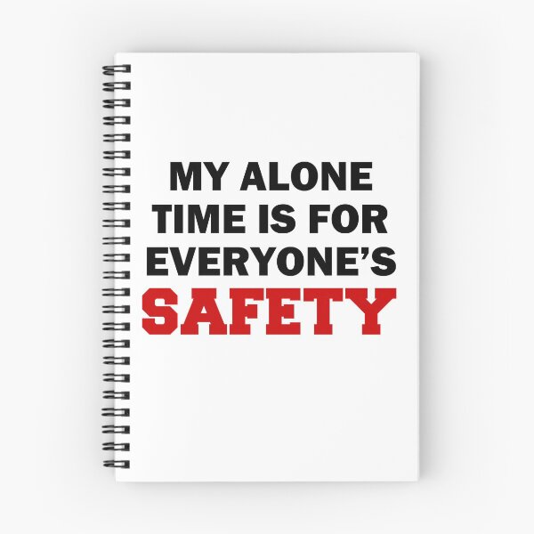 Item preview, My Alone Time Everyone's Safety designed and sold by jaycartoonist.
