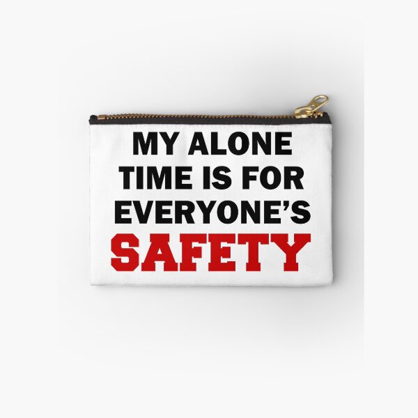 Item preview, My Alone Time Everyone's Safety designed and sold by jaycartoonist.