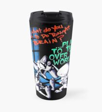 Pinky and Brain Take over The world Travel Mug