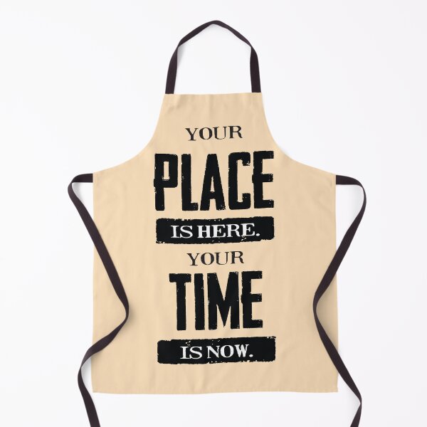 Item preview, "Your Place Is Here, Your Time Is Now" Motivational Typography Art designed and sold by The Whiskey Ginger Design Shop.