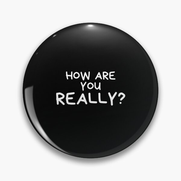 Item preview, How are you really? (white version bryn)  designed and sold by Bonicrazypeople.