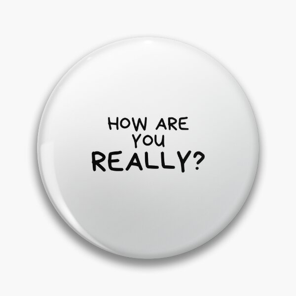 Item preview, How are you really? (bryn version)  designed and sold by Bonicrazypeople.