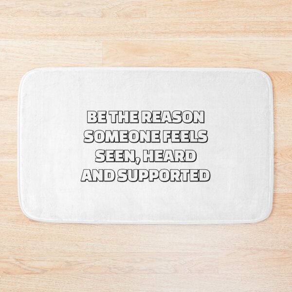 Item preview, BE THE REASON SOMEONE FEELS SEEN, HEARD AND SUPPORTED designed and sold by Inspirationmotivation.