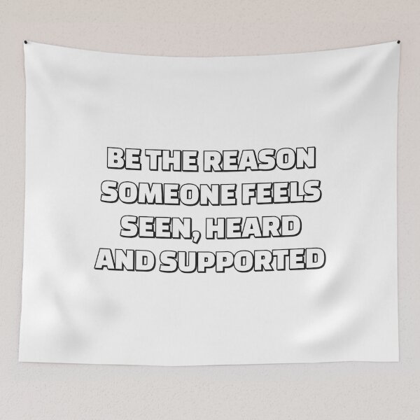 Item preview, BE THE REASON SOMEONE FEELS SEEN, HEARD AND SUPPORTED designed and sold by Inspirationmotivation.