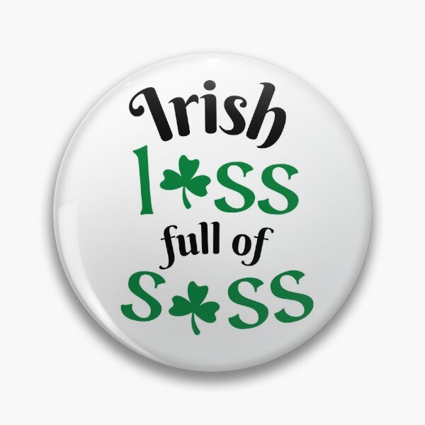 Item preview, Irish Lass Full Of Sass designed and sold by charsquared.