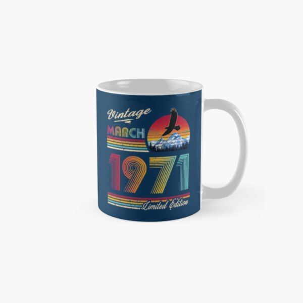 March 1971 Birthday Classic Mug