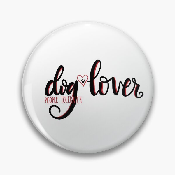Item preview, Dog Lover/ People Tolerater designed and sold by sharmander12.