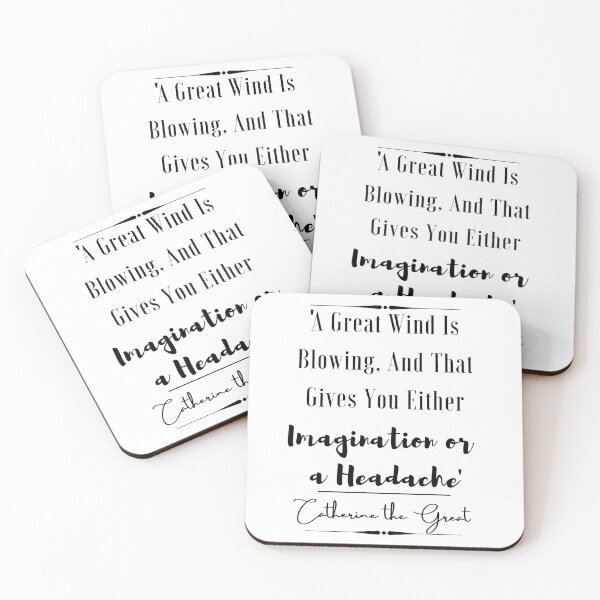 Item preview, Catherine the Great Inspirational Historical Quote- “A great wind is blowing, and that gives you either imagination or a headache.” designed and sold by QuoteActually.