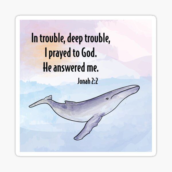 Jonah's Whale - Inspirational Bible Verse Sticker