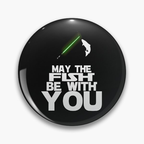 Item preview, May The Fish Be With You designed and sold by MelfDesings.