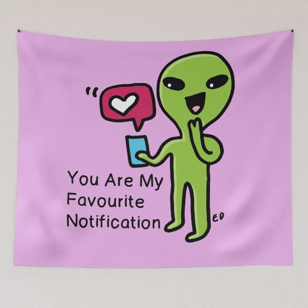 Item preview, You Are My Favourite Notification designed and sold by happysketchy.