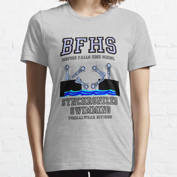 Bedford Falls Highs School Synchronized Swimming - Formalwear Division Essential T-Shirt