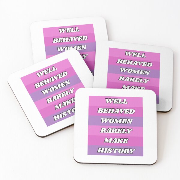 Item preview, Well behaved women rarely make history - feminist classic slogan - womens day designed and sold by Inspirationmotivation.