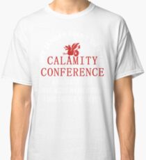 21's- Calamity Conference T-Shirt Classic T-Shirt
