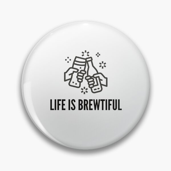 Item preview, Life Is Brewtiful designed and sold by FishWorldwide.