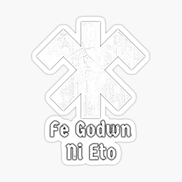 Fe Godwn Ni Eto White Sticker