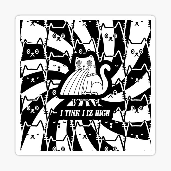 Item preview, I Tink I Iz High (Cat Gets Too High On Catnip) designed and sold by WhatTheFunky.