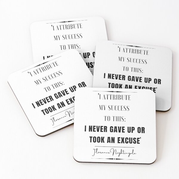 Item preview, Florence Nightingale Inspirational Historical Quote- “I attribute my success to this:—I never gave or took an excuse.” designed and sold by QuoteActually.