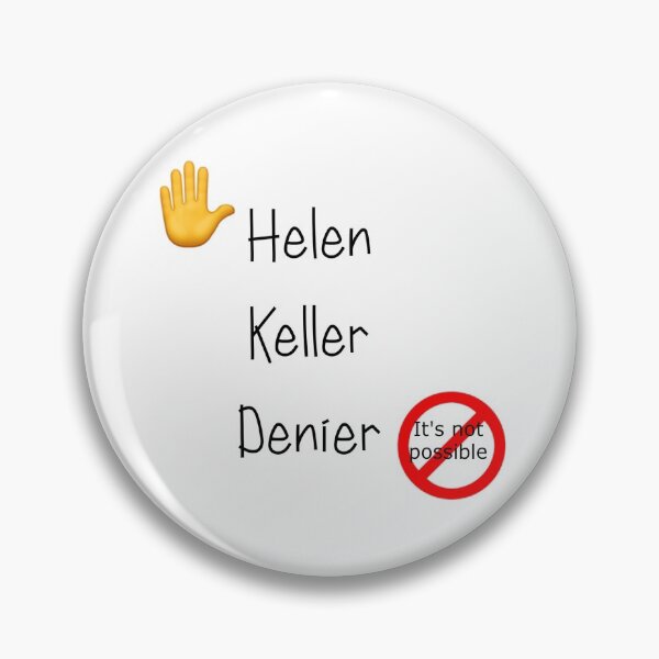 Item preview, Hellen Keller Denier Design designed and sold by iyanna7.