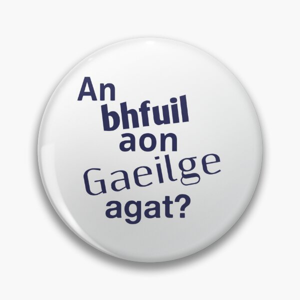 Artikelvorschau, Ein bhfuil aon Gaeilge agat? entworfen und verkauft von JockDove.