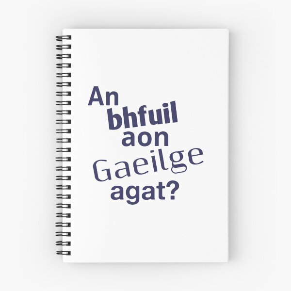 Item preview, ¿Un bhfuil aon Gaeilge agat? designed and sold by JockDove.