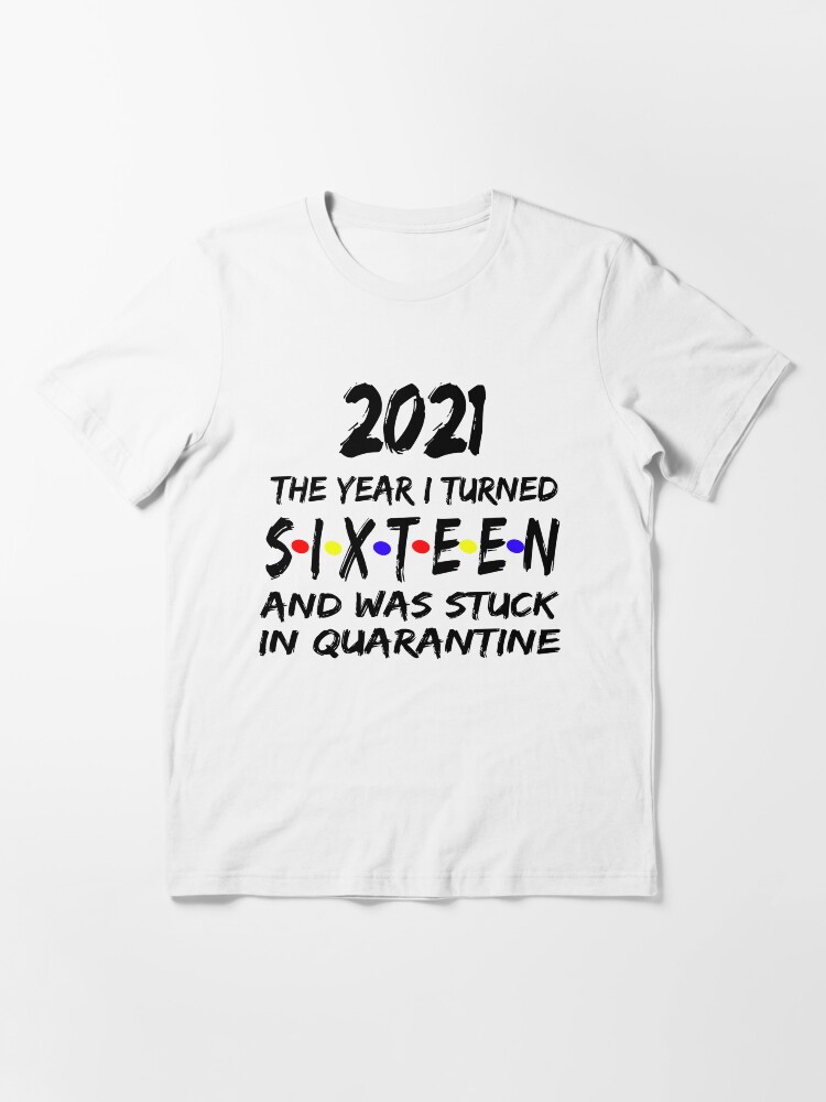 16 in quarantine shirt
