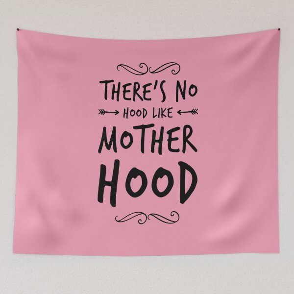 Item preview, There's No Hood Like Mother Hood designed and sold by Matt Ballinger.