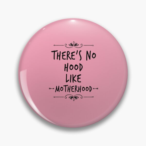 Item preview, There's No Hood Like Mother Hood designed and sold by Matt Ballinger.