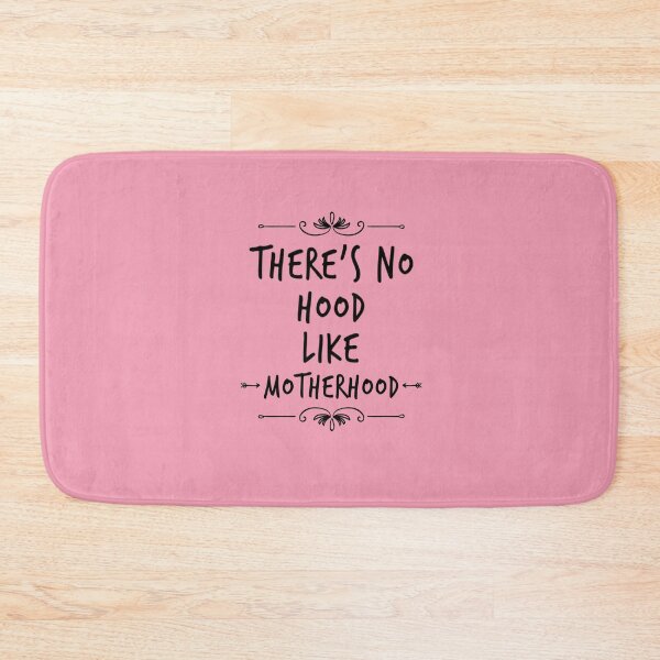 Item preview, There's No Hood Like Mother Hood designed and sold by Matt Ballinger.