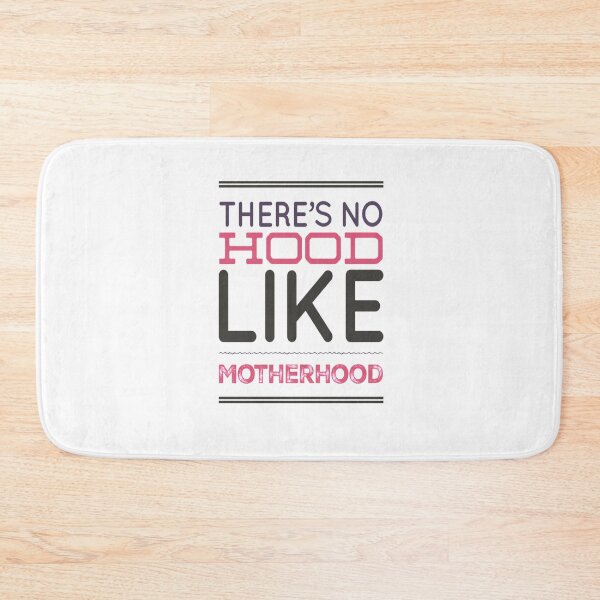 Item preview, There's No Hood Like Mother Hood designed and sold by Matt Ballinger.