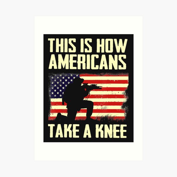 Take A Knee Art Prints Redbubble