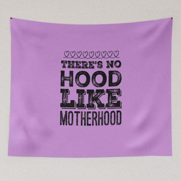 Item preview, There's No Hood Like Mother Hood designed and sold by Matt Ballinger.