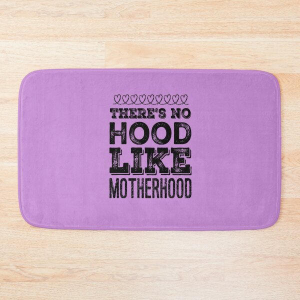 Item preview, There's No Hood Like Mother Hood designed and sold by Matt Ballinger.