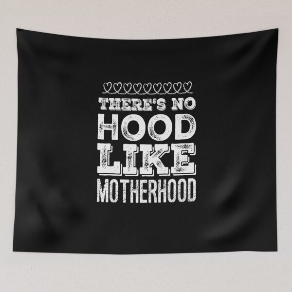 Item preview, There's No Hood Like Mother Hood designed and sold by Matt Ballinger.
