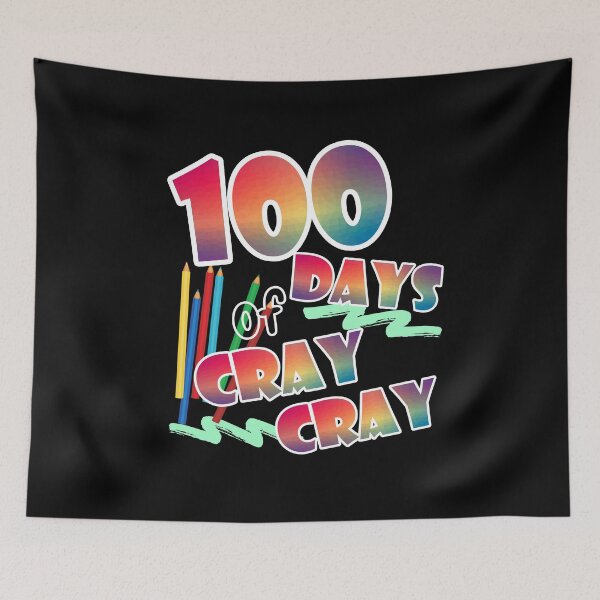 Item preview, 100 Days of cray cray designed and sold by i-longmanshop.