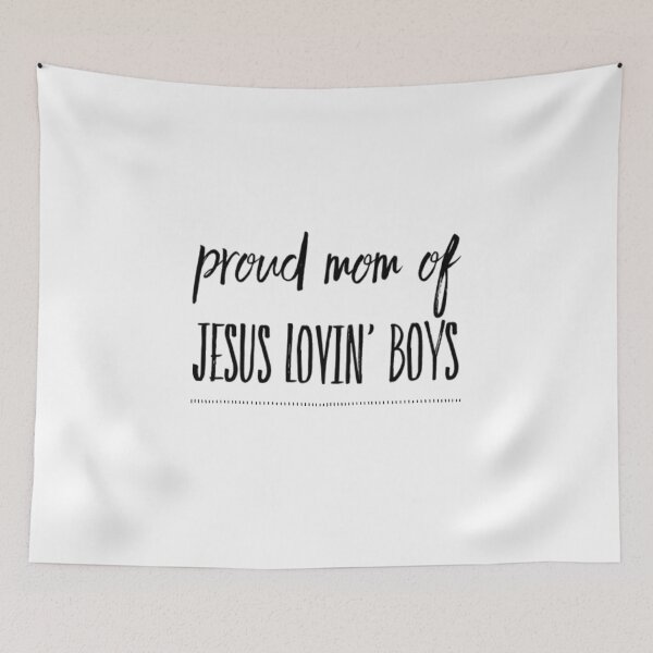 Item preview, Proud Mom of Jesus Lovin' Boys designed and sold by Matt Ballinger.