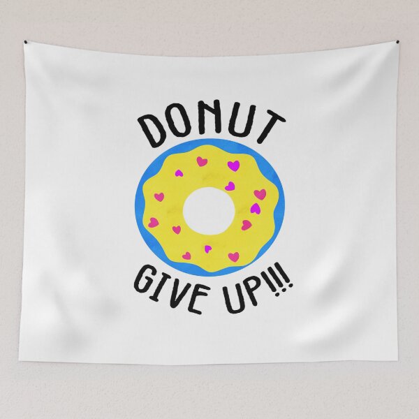 Item preview, Donut Give Up! designed and sold by Lady Grim.