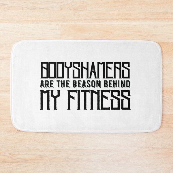 Item preview, BODYSHAMERS ARE THE REASON BEHIND MY FITNESS designed and sold by CreativTEES !.
