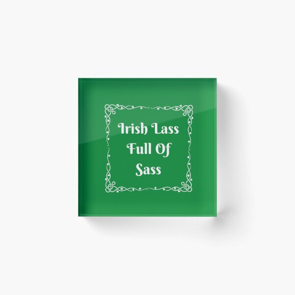 Item preview, Irish Lass Full Of Sass designed and sold by charsquared.