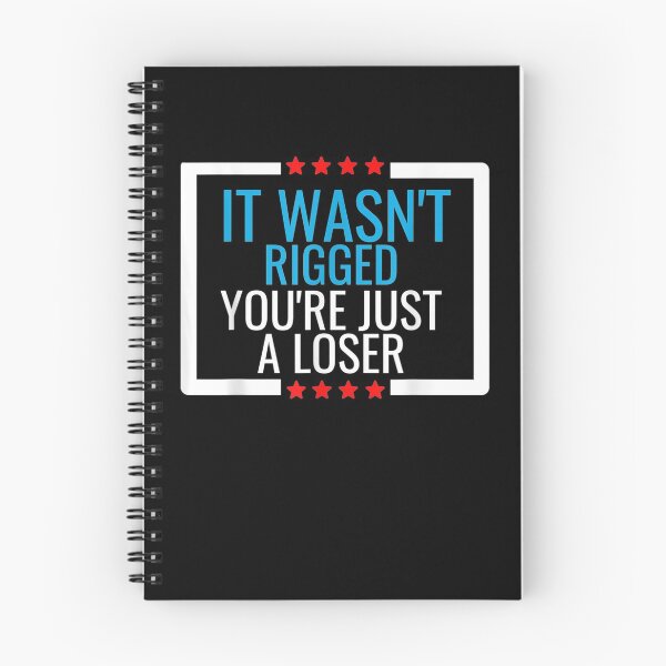 Item preview, It Wasn't Rigged You're Just A Loser designed and sold by lolahomya.