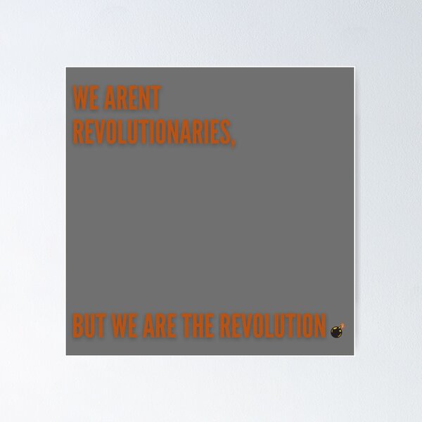 Item preview, We Are The Revolution! designed and sold by MonarchMerch.